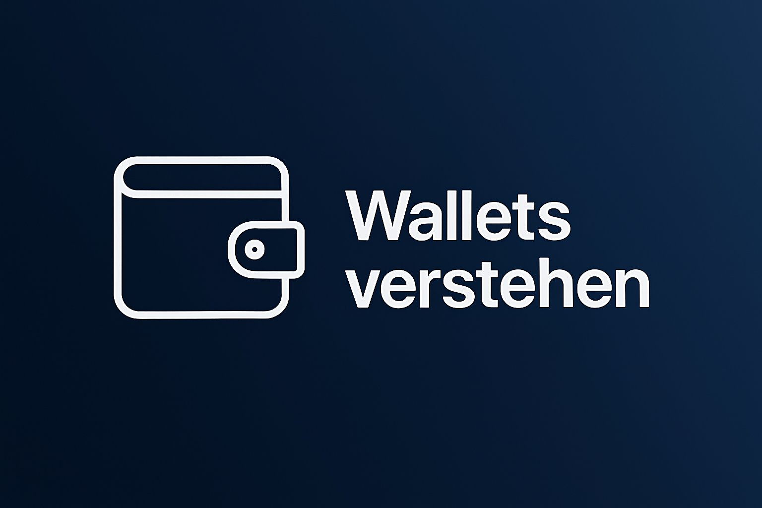 Wallets verstehen: Hot & Cold Wallets für Einsteiger